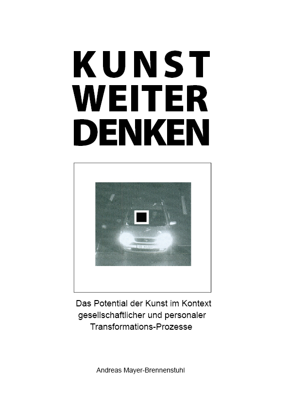 Titelseite „KUNST WEITER DENKEN“ von Andreas Mayer-Brennenstuhl mit einer nächtlichen Fahrzeugfotografie.