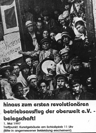 Einladungsplakat zum revolutionären Betriebsausflug der Oberwelt e.V. am 1. Mai 1997, mit historischem Gruppenfoto.