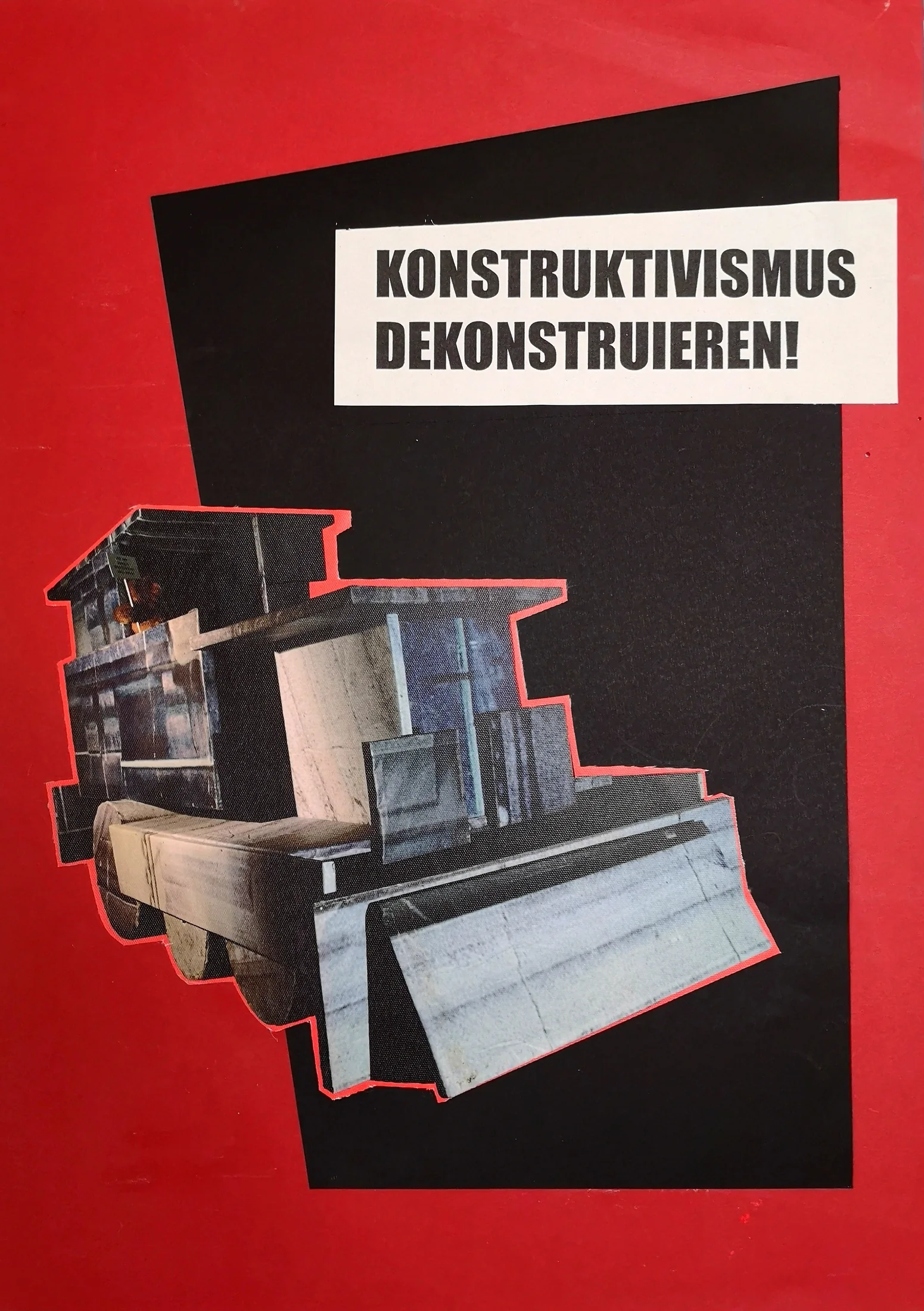 Rot-schwarze Collage mit Klavierbildern und der Aufschrift „Konstruktivismus dekonstruieren!“.