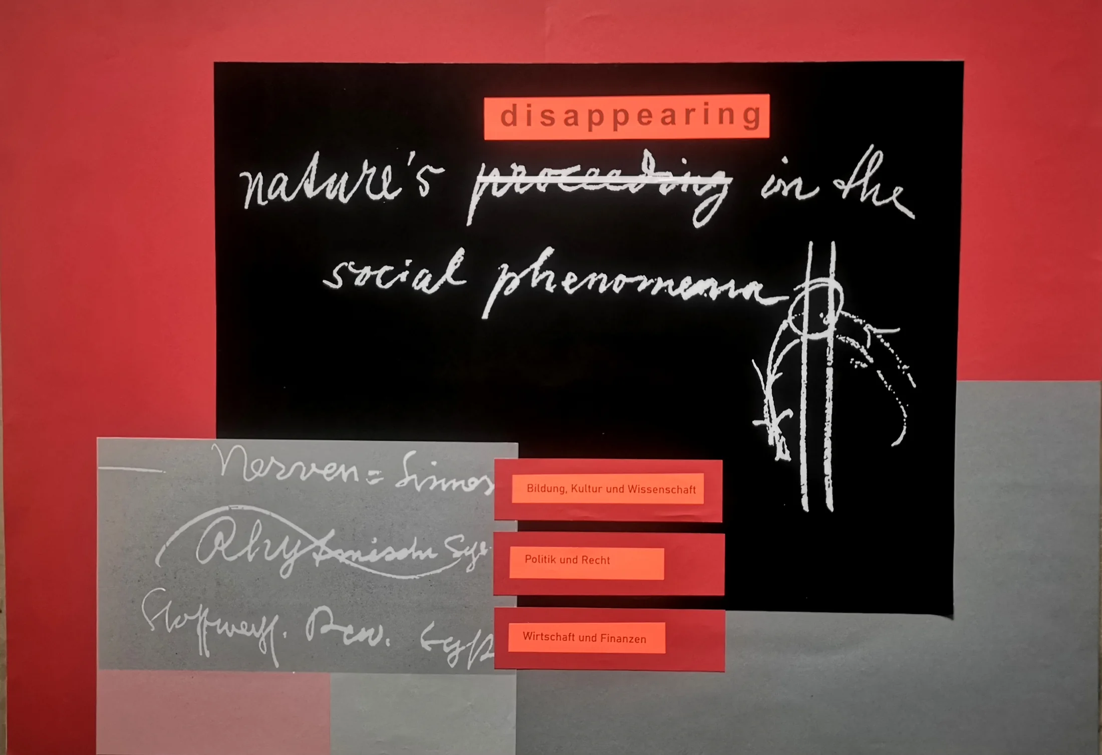 Collage mit handschriftlichen weißen Texten auf Schwarz und roten Textstreifen.